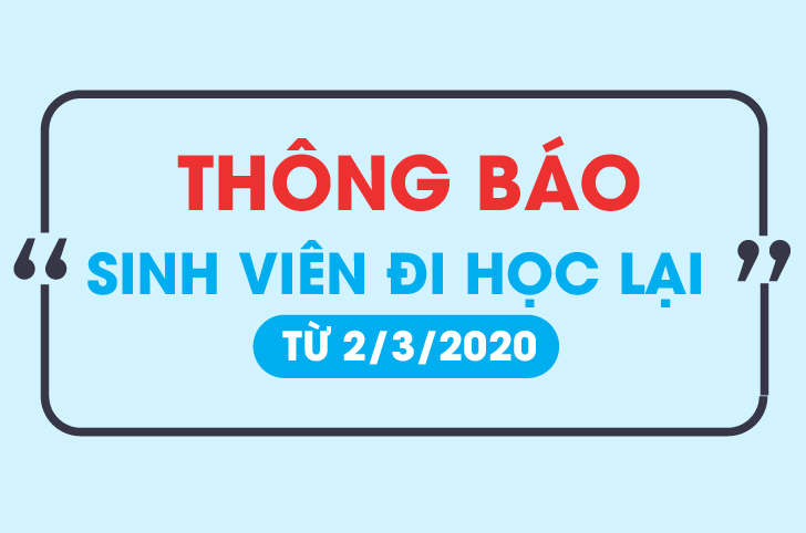Thông báo: Sinh viên đi học lại từ 2/3/2020