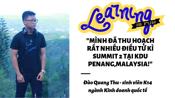 Những điều thú vị về kỳ Summit 2 tại Malaysia qua lời Đào Quang Thu
