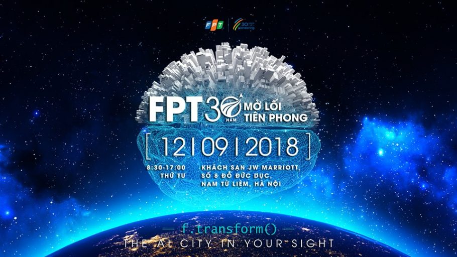Cơ hội đến với thế giới tương lai 5.0 tại FPT TechDay 2018 dành cho FPTUers