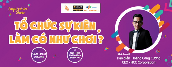 Cơ hội gặp gỡ Đạo diễn sân khấu hàng đầu miền Bắc dành cho các bạn mê tổ chức sự kiện