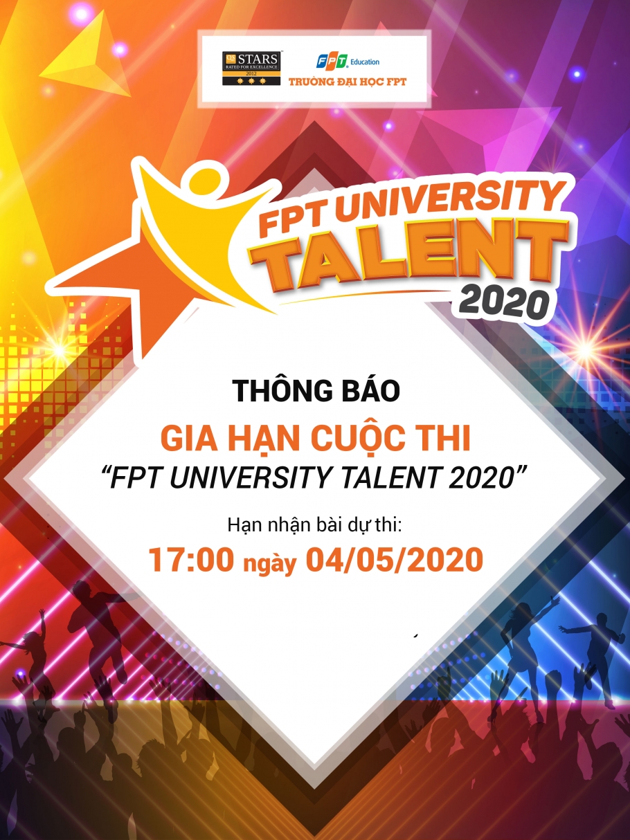 Thông báo gia hạn nhận bài dự thi Học bổng tài năng – FPT University Talent 2020