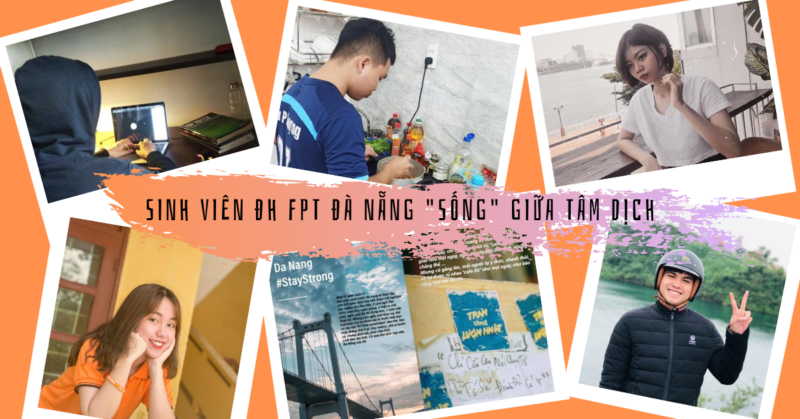 Sinh viên Đại học FPT lan toả năng lượng tích cực khi “sống” giữa tâm dịch Covid-19