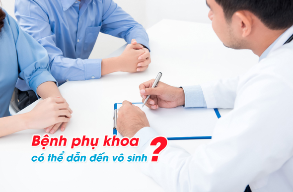 Bệnh phụ khoa – nguy cơ vô sinh ở phụ nữ