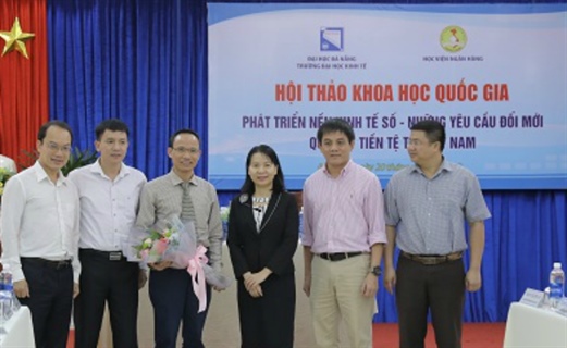 Trường Đại học Kinh tế - ĐHĐN tổ chức Hội thảo Quốc gia Phát triển nền kinh tế số: Những yêu cầu đổi mới quản lý tiền tệ tại Việt Nam