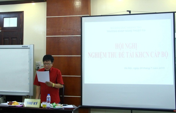Hội nghị nghiệm thu đề tài NCKH cấp Bộ “Tổ chức giáo dục các loại hình Nghệ thuật dân gian vùng đồng bằng Bắc Bộ cho học sinh Trung học cơ sở”